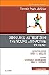 Shoulder Arthritis in the Young and Active Patient, An Issue of Clinics in Sports Medicine, 1e (The Clinics: Orthopedics)
