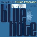 エヴリデイ・ブルーノート ‐Compiled by Gilles Peterson