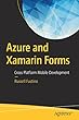 Azure and Xamarin Forms: Cross Platform Mobile Development