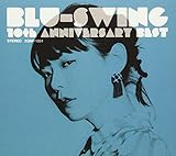 BLU-SWING 10th ANNIVERSARY BEST