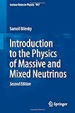 Introduction to the Physics of Massive and Mixed Neutrinos (Lecture Notes in Physics)