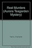 Real Murders (Aurora Teagarden Mystery)