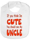 Think I'm Cute See My Uncle - Funny Baby/Toddler/Newborn Bib - Baby Gift white by Print4U