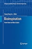 Bioinspiration: From Nano to Micro Scales (Biological and Medical Physics, Biomedical Engineering)