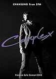 CHANSUNG(From 2PM)Premium Solo Concert 2018�gComplex�h