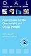 Anaesthesia for the Overweight and Obese Patient (Oxford Anaesthesia Library)