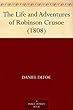 The Life and Adventures of Robinson Crusoe (1808) (English Edition)