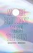 More Brilliant than the Sun