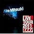 Aira Mitsuki「Aira Mitsuki LiVE TOUR 2011 『???』in LIQUIDROOM」