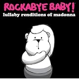RockabyeBaby ロッカバイベイビー【正規代理店輸入】 子守歌のCD ララバイ of Madonna マドンナrbb0001-04