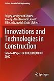 Innovations and Technologies in Construction: Selected Papers of BUILDINTECH BIT 2020 (Lecture Notes in Civil Engineering)