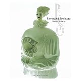 Recording sculpture (ART BOX GALLERYシリーズ)