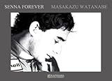 アイルトン・セナ財団公認 没後15年アイルトン・セナ特別写真集 「SENNA FOREVER」