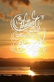 Be Patient with Yourself, Nothing in Nature Blooms All Year: 6x9 Inch Lined Journal/Notebook - Gorgeous Golden Sunset, Lake, Nature, Calligraphy Art with Photography, Gift Idea