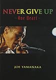 �gNEVER GIVE UP�h�`One Heart�`