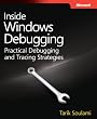 Inside Windows Debugging: A Practical Guide to Debugging and Tracing Strategies in Windows (Developer Reference)