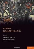 Primate Neuroethology Primate Neuroethology