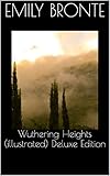 Wuthering Heights (illustrated)Deluxe Edition (English Edition)