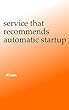 service that recommends automatic startup