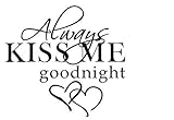 MAFENT(TM) Always Kiss Me Goodnight Peel and Stick Wall Decal for Home Decor by MAFENT