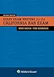 Essay Exam Writing for the California Bar Exam