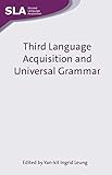 Third Language Acquisition and Universal Grammar (Second Language Acquisition Book 37) (English Edition)