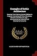 Examples of Gothic Architecture: Selected from Various Ancient Edifices in England: Consisting of Plans, Elevations, Sections, and Parts at Large ... Accompanied by Historical and Descriptive Accounts