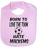 Born To Love Toon Hate Mackems - Funny Baby/Toddler/Newborn Bib - Baby Gift pink by Print4U