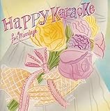 HAPPY KARAOKE�`for marriage�`