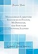 Mississippian Limestone Resources in Fulton, McDonough, and Schuyler Counties, Illinois (Classic Reprint)