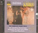 Schubert: Complete Piano Trios