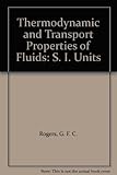 Cover of Thermodynamic And Transport Properties Of Fluids, Si Units