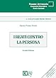 I reati contro la persona (Cenacolo Giuridico: Casi e Lezioni Vol. 14) (Italian Edition)