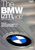 The BMW IZM, vol.2 (SEIBIDO MOOK)