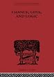 Chance, Love, and Logic: Philosophical Essays (International Library of Philo)