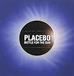 Battle for the Sun by Placebo (2009-06-23)