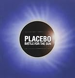 Battle for the Sun by Placebo (2009-06-23)
