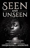 Seen and Unseen: Heaven's Eyes: The Scandals of Macklin "Book III" (Volume 3) (English Edition)