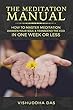The Meditation Manual: How to Master Meditation, Awaken Your Soul & Transcend the Ego in One Week or Less (English Edition)