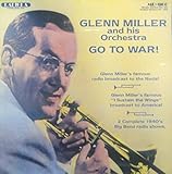 Glenn Miller Goes To War