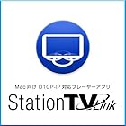Mac向け DTCP-IPプレーヤーアプリ StationTV Link [ダウンロード]