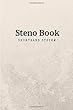 Steno Book Shorthand System: Steno Pitman Shorthand Writing Book For Teeline Shorthand Writing, Includes Date And Event On Each Page