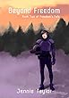 Beyond Freedom (Freedom's Fate Book 2) (English Edition)