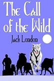 The Call of the Wild: Classic Edition