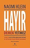 Hayir Demek Yetmez: Trumpin Sok Politikalarina Karsi Koymak ve Ihtiyacimiz Olan Duenyayi Kazanmak