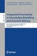 Integrated Uncertainty in Knowledge Modelling and Decision Making: 6th International Symposium, IUKM 2018, Hanoi, Vietnam, March 15-17, 2018, Proceedings (Lecture Notes in Computer Science)