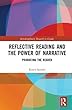 Reflective Reading and the Power of Narrative: Producing the Reader (Interdisciplinary Research in Gender)