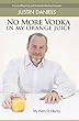 No More Vodka In My Orange Juice (English Edition)
