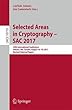 Selected Areas in Cryptography – SAC 2017: 24th International Conference, Ottawa, ON, Canada, August 16-18, 2017, Revised Selected Papers (Lecture Notes in Computer Science)