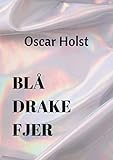 Blå drake fjer (Danish Edition)